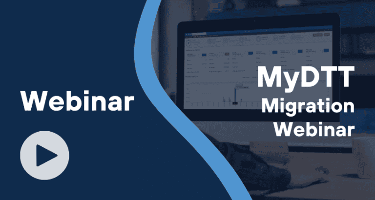 MyDTT Migration Webinar | DTiQ