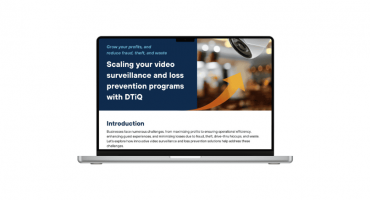 Scaling your video surveillance and loss prevention programs